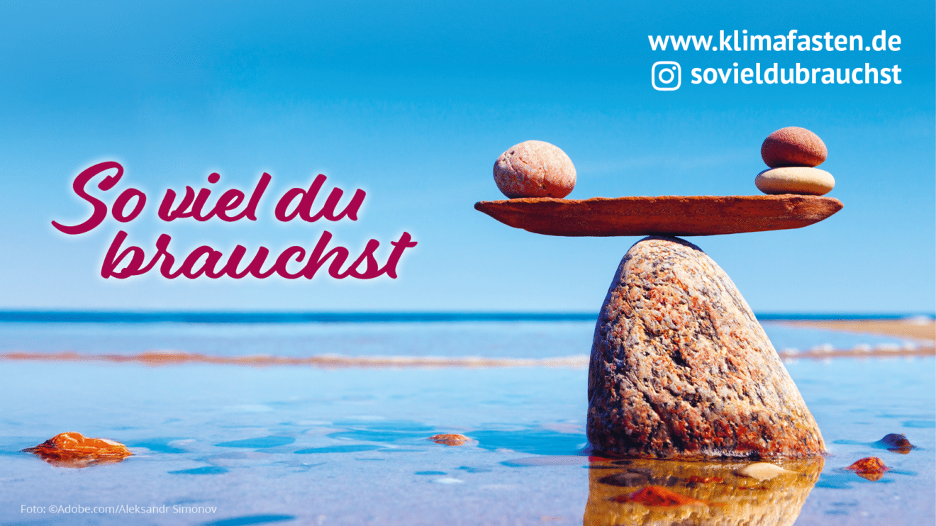 ＂So viel du brauchst＂